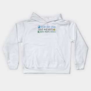 Clean The Seas Save The Bees Plant More Trees Kids Hoodie